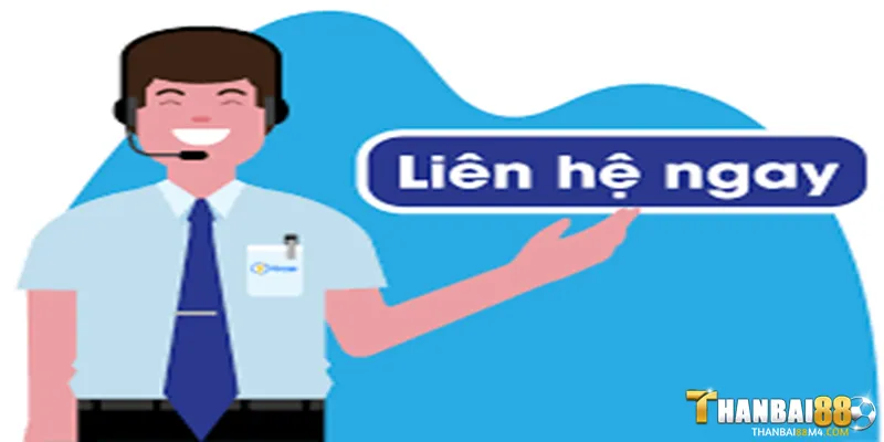 Liên Hệ Thanbai88 Những hình thức liên hệ Thanbai88 phổ biến